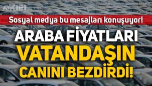 Araba fiyatları vatandaşın canını bezdirdi: