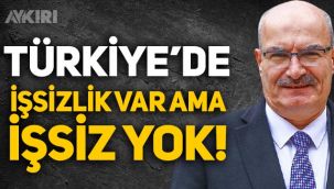 ATO Başkanı Gürsel Baran: Türkiye'de işsizlik var ancak 'işsiz' yok!