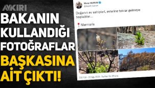 Bakan Murat Kurum'un paylaştığı fotoğraflar başkasına ait çıktı!