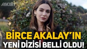 Birce Akalay'ın yeni dizisi belli oldu: Son Yaz'a dahil oldu!