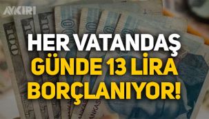CHP Milletvekili Ömer Fethi Gürer: Vatandaş her gün 13 lira borçlanıyor!
