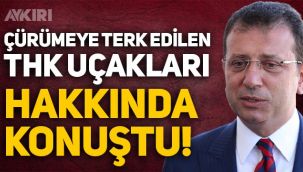Ekrem İmamoğlu'ndan Türk Hava Kurumu uçakları hakkında açıklama!