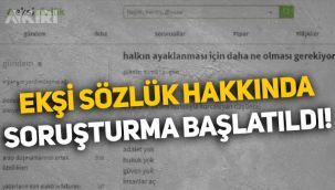 Ekşi Sözlük hakkında soruşturma başlatıldı!