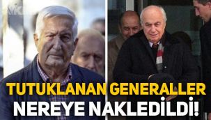 Emekli orgeneraller Çetin Doğan ve Çevik Bir cezaevine nakledildi