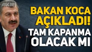 Fahrettin Koca'dan Delta varyantı ve tam kapanma açıklaması!