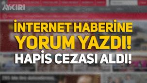 İnternet haberine yorum yaptı, hapis cezası aldı! Anayasa Mahkemesi, cezayı bozdu