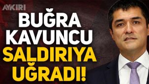İYİ Parti İstanbul İl Başkanı Buğra Kavuncu saldırıya uğradı