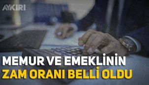 Memur ve emeklinin zam oranı ne kadar oldu