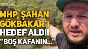 MHP'li İzzet Ulvi Yönter, Şahan Gökbakar'ı hedef aldı!