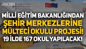 Milli Eğitim Bakanlığından şehir merkezlerine 'mülteci' okulu: 19 ilde 167 okul yapılacak!