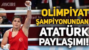 Olimpiyat şampiyonu Busenaz Sürmeneli'den Atatürk paylaşımı: