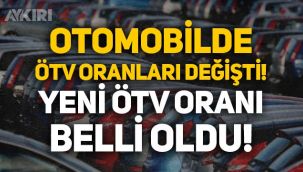 Otomobilde ÖTV oranları değişti, yeni ÖTV oranı belli oldu