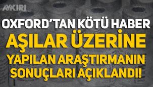 Oxford'tan kötü haber: Aşılılar ve Delta varyantı üzerine yapılan araştırmanın sonuçları açıklandı!