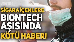 Sigara içenlere Biontech aşısında kötü haber: Antikor seviyesini etkileyebilir