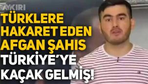 Türklere ve Tanju Özcan'a hakaret eden Afgan Sunatullah Saadat, Türkiye'ye kaçak yollarla gelmiş!