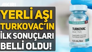 Yerli aşı Turkovac'ın ilk sonuçları belli oldu!