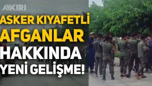 Zeytinburnu'ndaki asker kıyafetli Afganlar hakkında yeni gelişme! Sınır dışı edilecekler