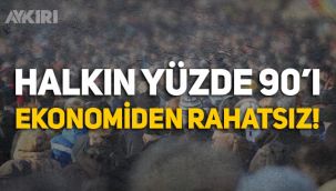 Araştırma: Türk halkının yüzde 90'ı ekonominin gidişatından şikayetçi