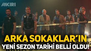 Arka Sokaklar yeni bölüm tarihi belli oldu! Arka Sokaklar ne zaman başlıyor?