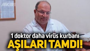 Aşılarını yaptıran çocuk cerrahi uzmanı Ali Sayan, koronavirüs nedeniyle vefat etti!