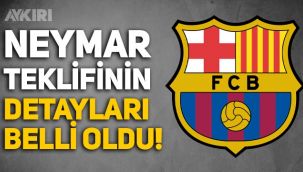Barcelona'nın Neymar'a yaptığı teklif belli oldu!