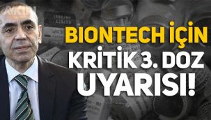 Biontech'in kurucusu Uğur Şahin'den kritik 3. doz uyarısı!