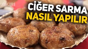 Ciğer sarma nasıl yapılır? MasterChef 6 Eylül ciğer sarma tarifi, en güzel ciğer sarma tarifi!