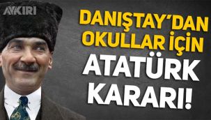 Danıştay, okullarda Atatürk İlke ve İnkılaplarının eksiksiz öğretilmesine karar verdi!