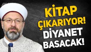 Diyanet Başkanı Ali Erbaş kitap çıkarıyor: Kitabı Diyanet basacak!