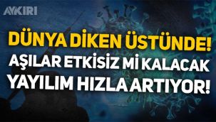 Dünya diken üstünde! Mu varyantı hızla yayılıyor, aşılar etkisiz mi kalacak