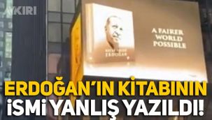 Erdoğan'ın New York'ta reklamı yapılan kitabının ismi yanlış yazıldı!