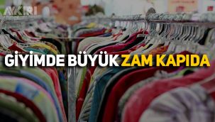Giyimde büyük zam kapıda!