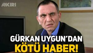 Gürkan Uygun'dan kötü haber: Koronavirüse yakalandı!