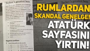 Rumlardan skandal genelge: Atatürk sayfasını yırtın!