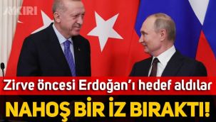 Rusya, Putin görüşmesi öncesinde Erdoğan'ı hedef aldı: