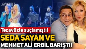 Seda Sayan, tecavüzle suçladığı Mehmet Ali Erbil ile barıştı!