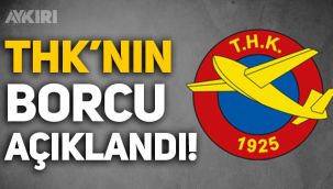 Türk Hava Kurumu başkanı Cenap Aşçı, THK'nın borcunu açıkladı!