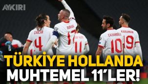 Türkiye Hollanda maçı muhtemel 11'ler! Hollanda Türkiye maçı saat kaçta, hangi kanalda? Milli takımın maçı hangi kanalda