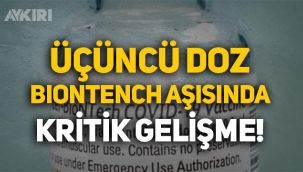 Üçüncü doz Biontech aşısında kritik 'Delta varyantı' gelişmesi!