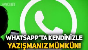 WhatsApp'ta kendimize nasıl mesaj göndeririz? İşte WhatsApp'ta mesaj göndermenin yolu