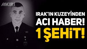 Acı haber: Irak'ın kuzeyinde 1 şehit!