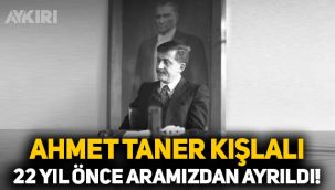 Ahmet Taner Kışlalı'nın katledilişinin üzerinden 22 yıl geçti! Ahmet Taner Kışlalı kimdir?