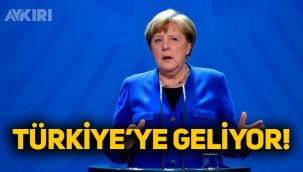 Almanya Başbakanı Angela Merkel, Türkiye'ye geliyor