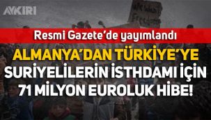Almanya'dan Türkiye'ye Suriyelilerin istihdamı için 71 milyon euroluk hibe!