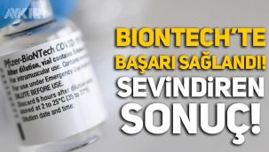 BioNTech aşısından sevindiren sonuç: Üçüncü doz sonuçları açıklandı!