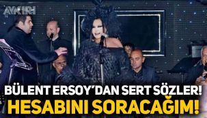 Bülent Ersoy'dan orkestrasına sert sözler: Hesabını soracağım!
