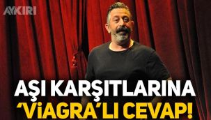 Cem Yılmaz'dan aşı karşıtlarına 'Viagra' örneği