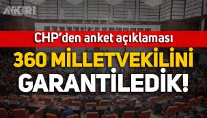 CHP'den anket açıklaması: Millet İttifakı 360 milletvekilini garantiledi