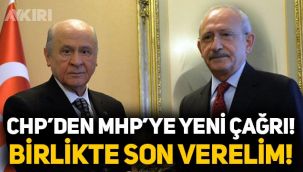 CHP'den MHP'ye yeni çağrı: Gelin birlikte son verelim!