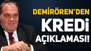 Demirören'den kredi açıklaması!